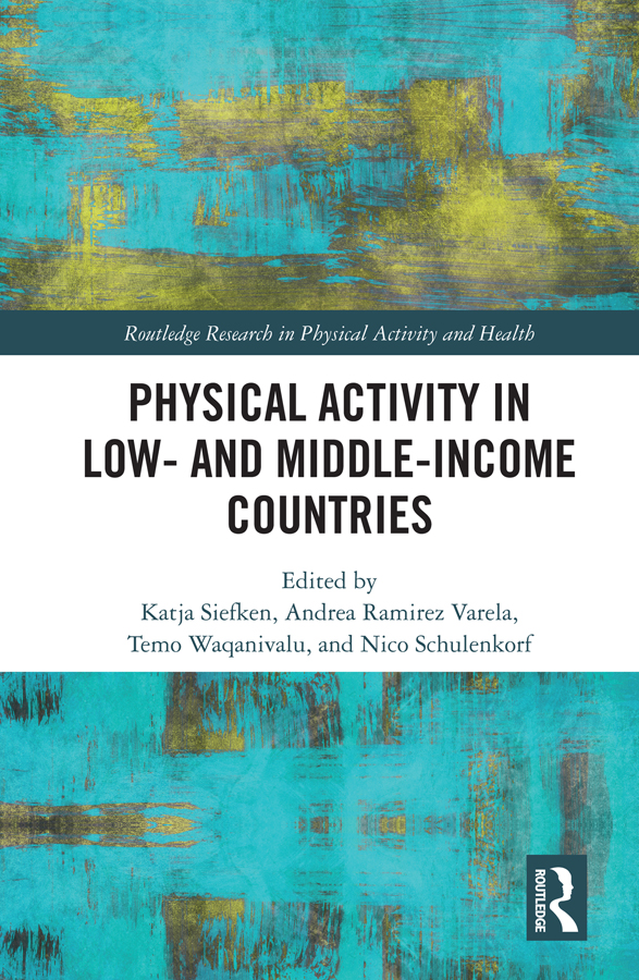 Physical Activity in Low- and Middle-Income Countries This book critically - photo 1