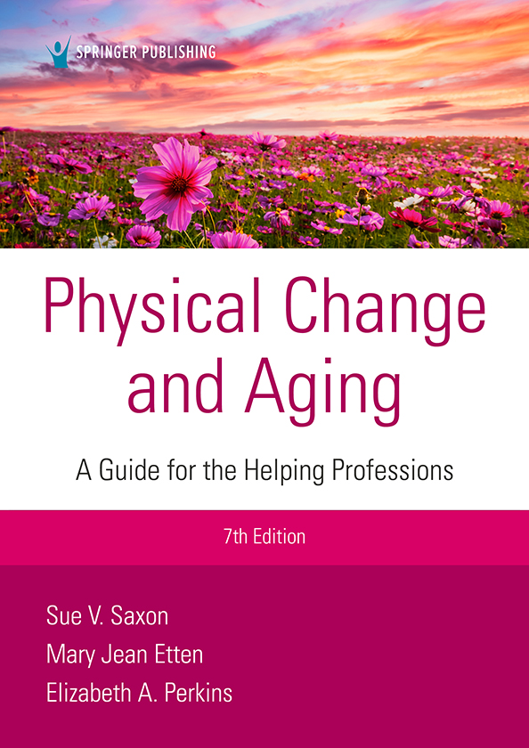 i PHYSICAL CHANGE AND AGING ii Sue V Saxon PhD is professor emeritus at - photo 1