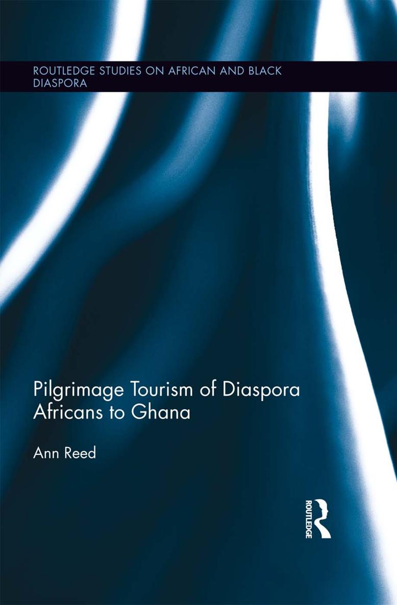 Pilgrimage Tourism of Diaspora Africans to Ghana Processes of globalization - photo 1