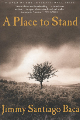 Jimmy Santiago Baca - A Place to Stand