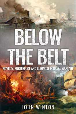 John Winton - Below the Belt: Novelty, Subterfuge and Surprise in Naval Warfare