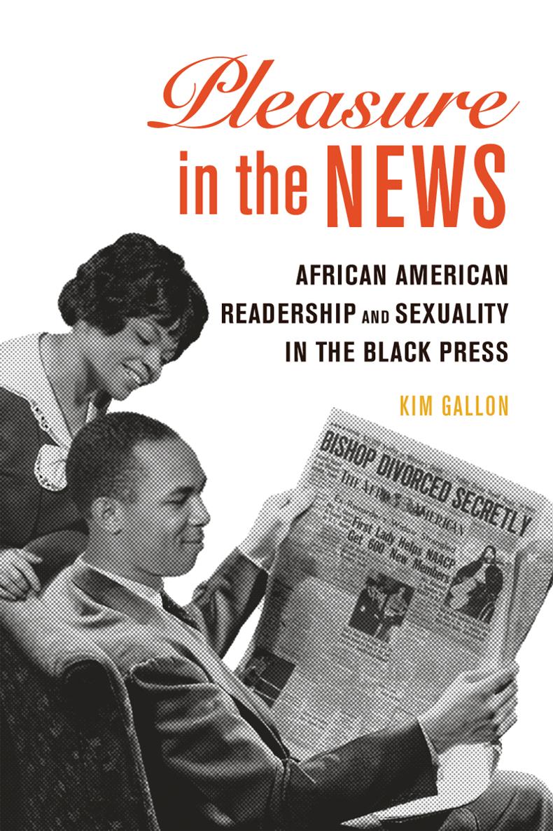 Pleasure in the NEWS THE NEW BLACK STUDIES SERIES Edited by Darlene Clark - photo 1