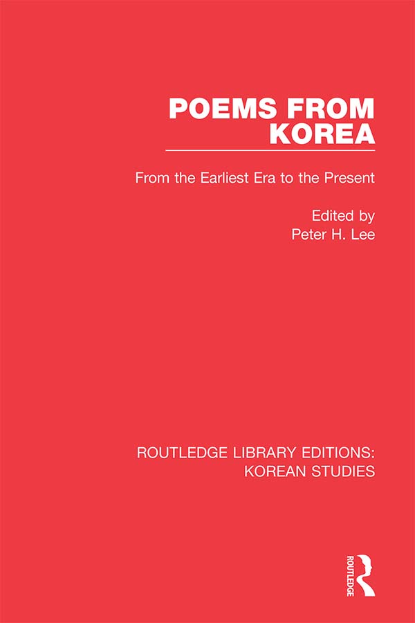 ROUTLEDGE LIBRARY EDITIONS KOREAN STUDIES Volume 5 POEMS FROM KOREA POEMS - photo 1