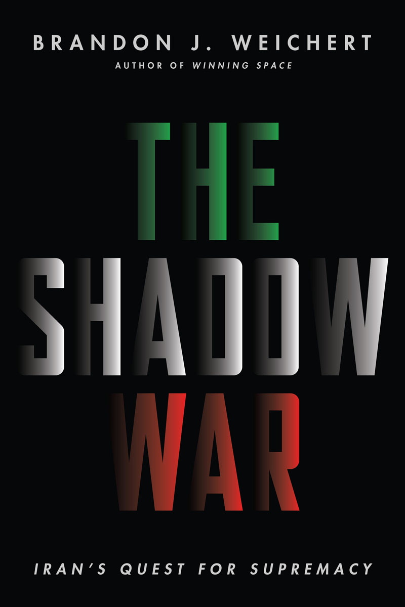 Copyright 2023 The Shadow War FIRST EDITION Copyright 2022 Brandon J Weichert - photo 1