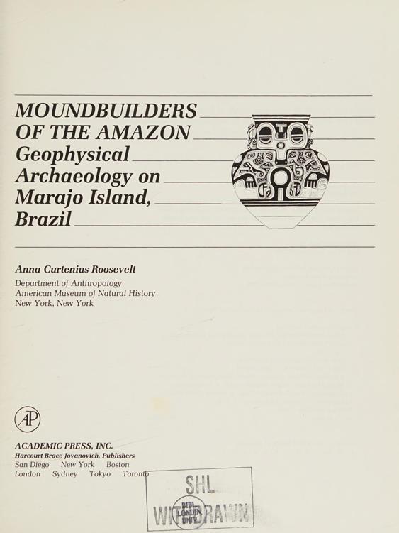 Moundbuilders of the Amazon geophysical archaeology on Marajo Island Brazil - photo 7