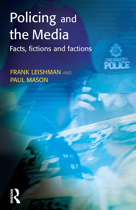 Policing and the Media First published by Willan Publishing 2003 This edition - photo 1