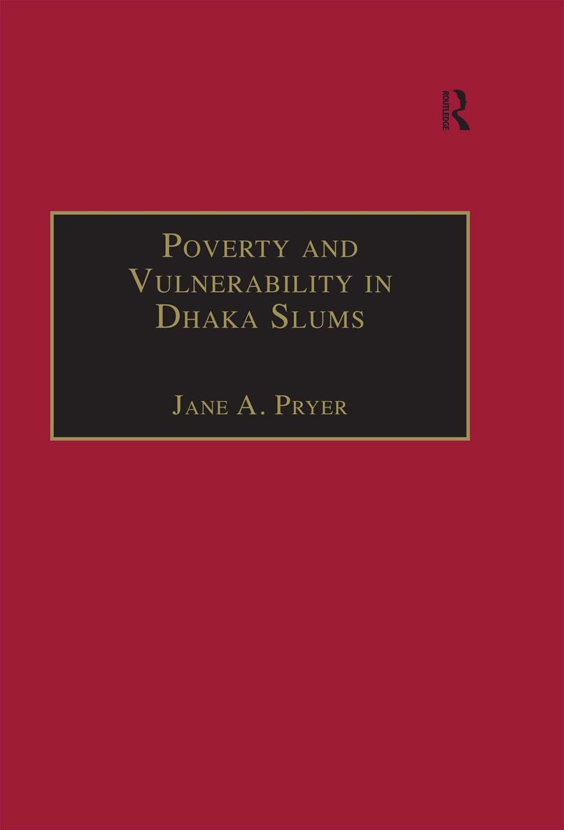 POVERTY AND VULNERABILITY IN DHAKA SLUMS First published 2003 by Ashgate - photo 1