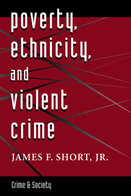 James F. Short - Poverty, Ethnicity, And Violent Crime