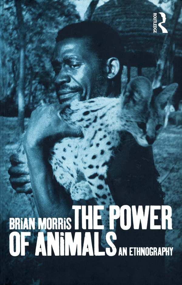 The Power of Animals First published 1998 by Berg Publishers Published 2020 - photo 1