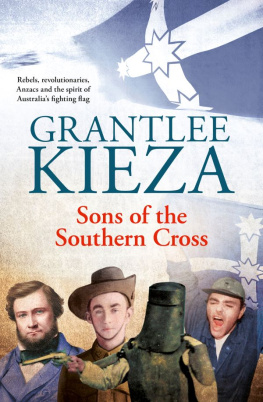Grantlee Kieza - Sons of the Southern Cross