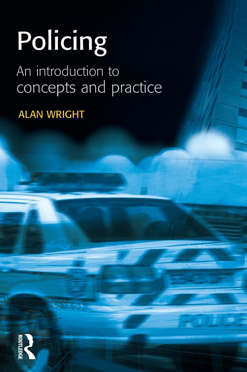 Policing First published by Willan Publishing 2002 This edition published by - photo 1