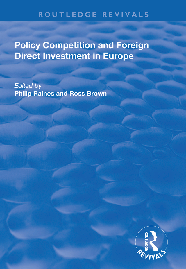 POLICY COMPETITION AND FOREIGN DIRECT INVESTMENT IN EUROPE Other titles in the - photo 1