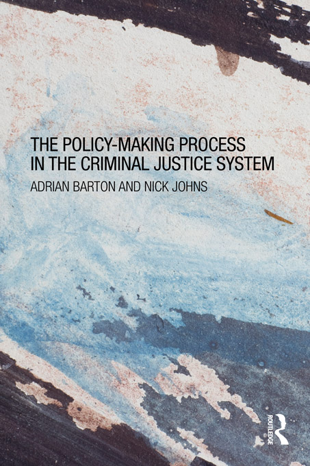 The Policy-Making Process in the Criminal Justice System How the state deals - photo 1