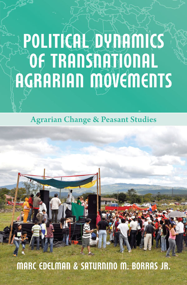 Advance Praise for Political Dynamics of Transnational Agrarian Movements In - photo 1
