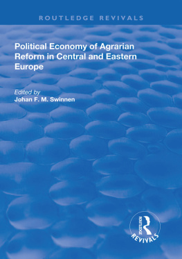 Johan F. M. Swinnen Political Economy of Agrarian Reform in Central and Eastern Europe