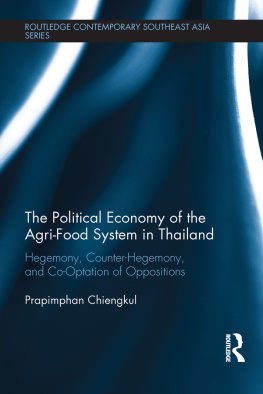 Prapimphan Chiengkul - The Political Economy of the Agri-Food System in Thailand: Hegemony, Counter-Hegemony, and Co-Optation of Oppositions
