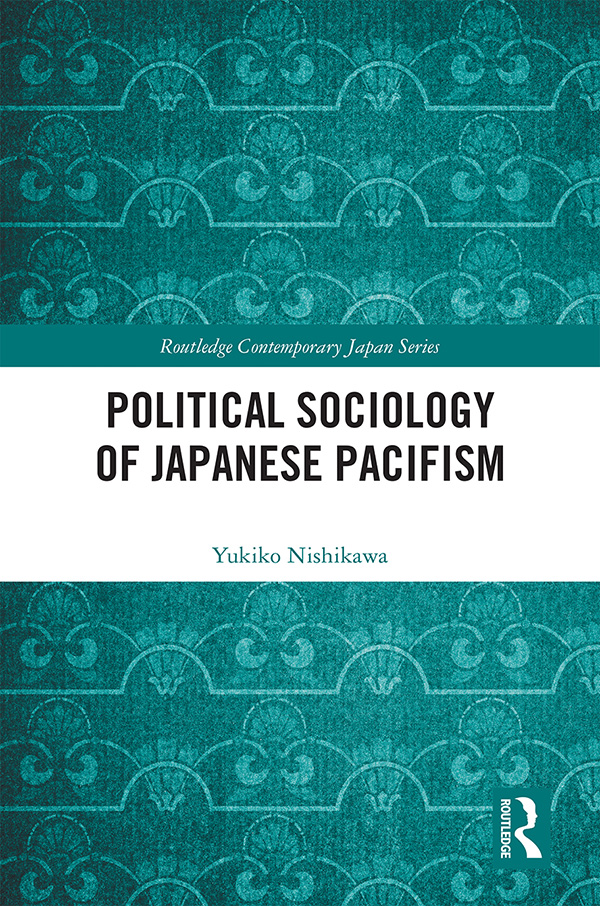 Political Sociology of Japanese Pacifism While Japanese pacifism is usually - photo 1