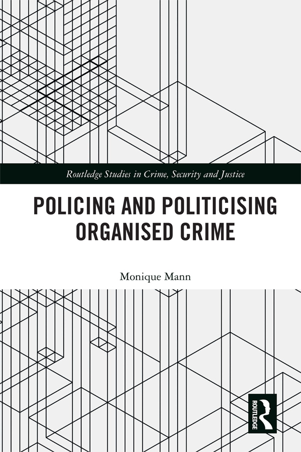 Policing and Politicising Organised Crime The concept of organised crime is - photo 1