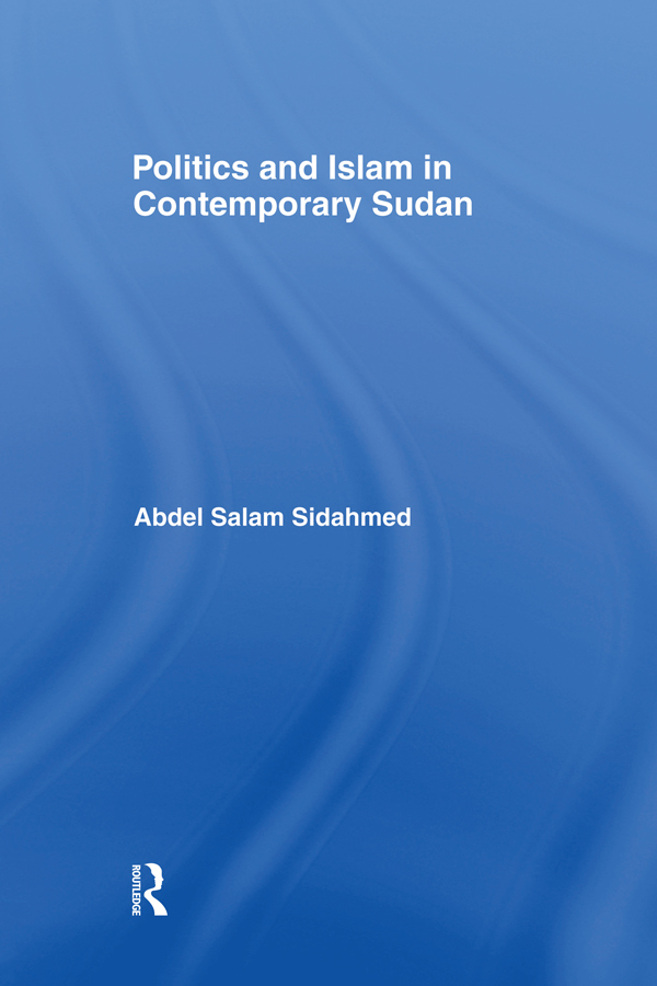 Politics and Islam in Contemporary Sudan First published in 1997 By Routledge - photo 1