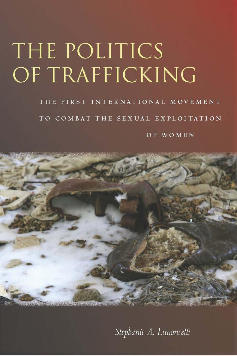 The Politics of Trafficking The First International Movement to Combat the - photo 1