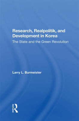 Larry Burmeister Research Realpolitik and Development in Korea