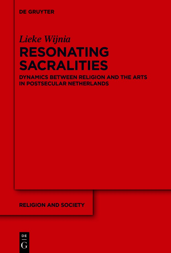 Lieke Wijnia Resonating Sacralities Religion and Society Edited by Gustavo - photo 1