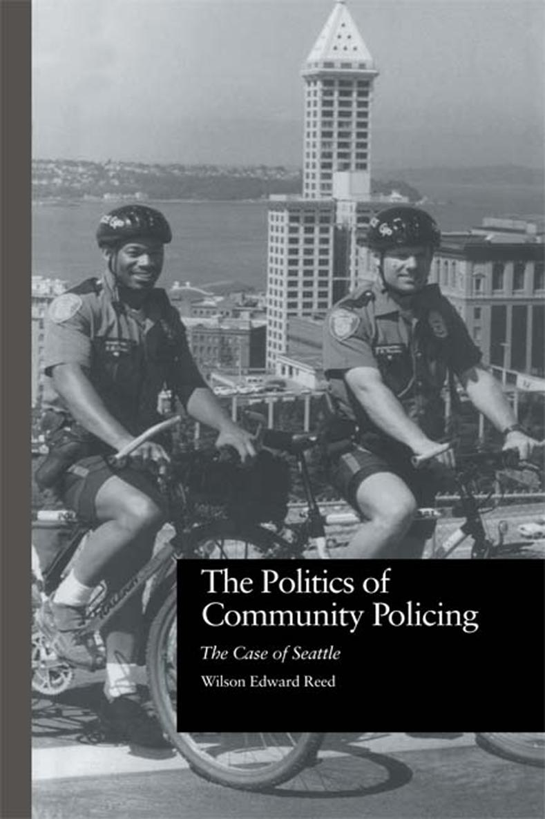 THE POLITICS OF COMMUNITY POLICING CURRENT ISSUES IN CRIMINAL JUSTICE VOLUME 25 - photo 1