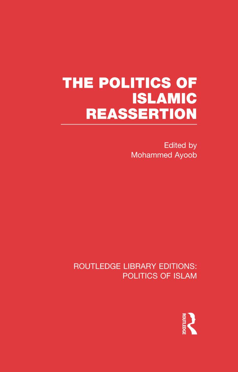 The Politics of Islamic Reassertion - image 1