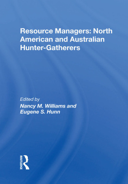 Nancy M. Williams - Resource Managers: North American And Australian Hunter-Gatherers