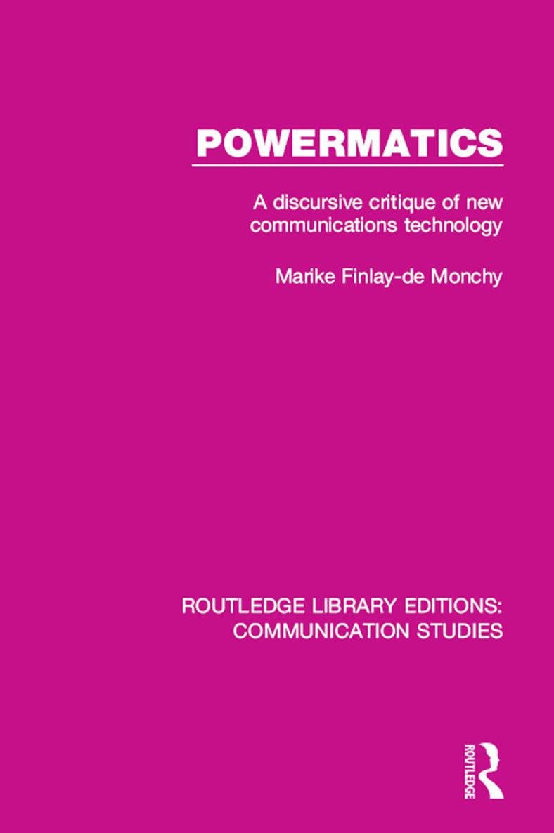 Powermatics A Discursive Critique of New Communications Technology - image 1