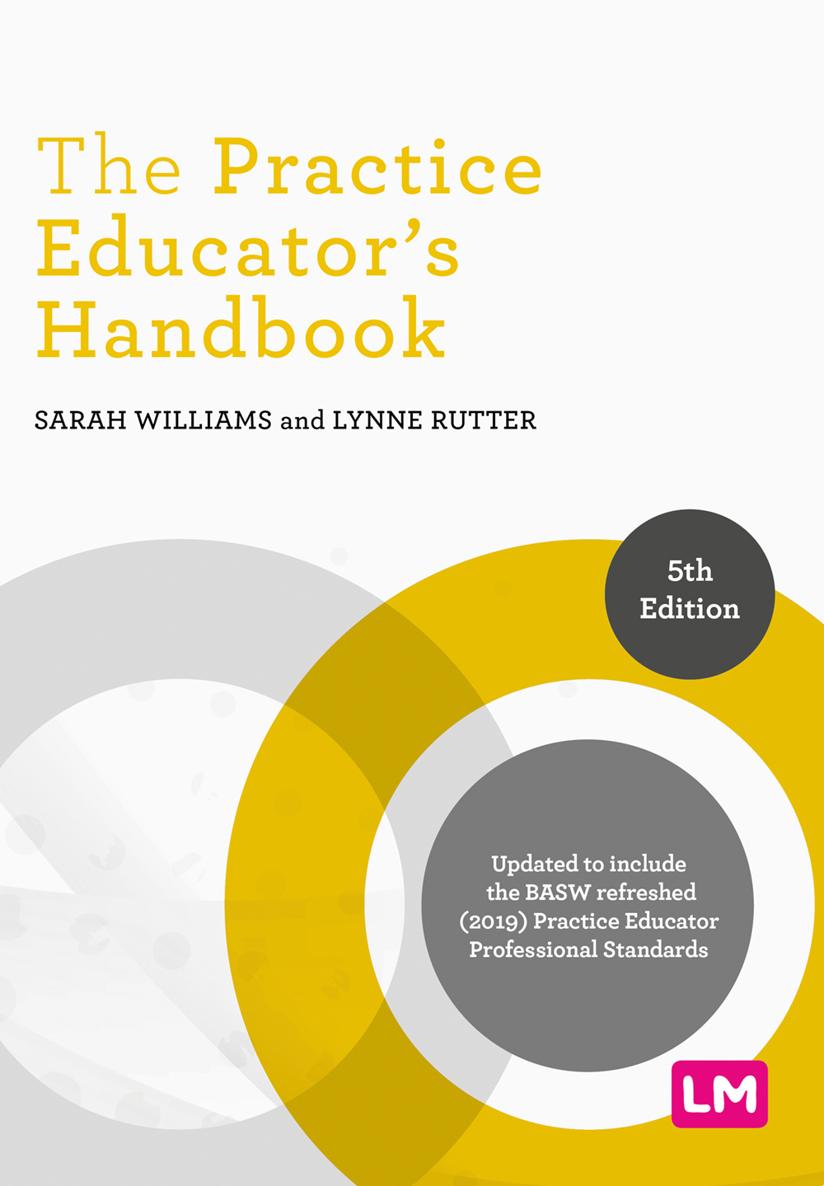 The Practice Educators Handbook The Practice Educators Handbook 5th Edition - photo 1