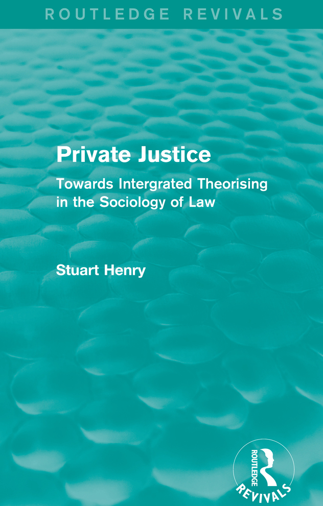 Routledge Revivals Private Justice This book first published in 1983 looks - photo 1
