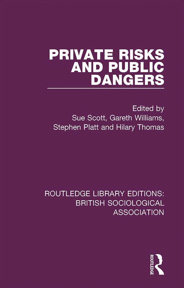 ROUTLEDGE LIBRARY EDITIONS BRITISH SOCIOLOGICAL ASSOCIATION Volume 21 PRIVATE - photo 1