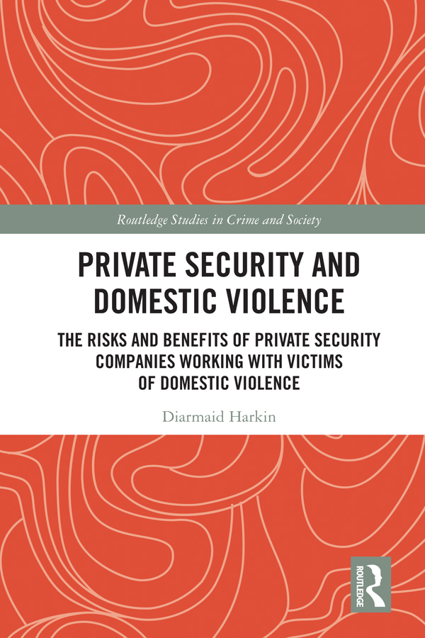 The role of private security in partnering with domestic violence services to - photo 1