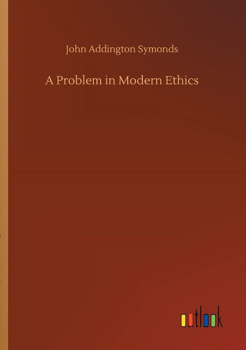 A PROBLEM IN MODERN ETHICS Of this work only 100 copies have been printed - photo 1