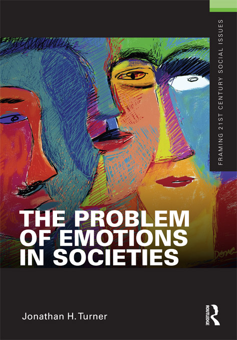 The Problem of Emotions in Societies Jonathan H Turner Like any other valued - photo 1