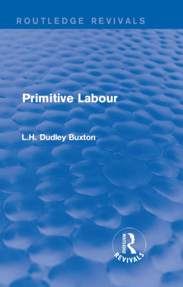 L.H. Dudley Buxton Primitive Labour