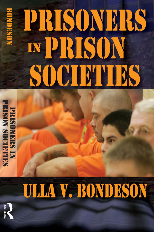 PRISONERS IN PRISON SOCIETIES PRISONERS IN PRISON SOCIETIES ULLA V BONDESON - photo 1