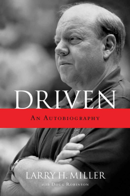 Larry H. Miller - Driven: An Autobiography