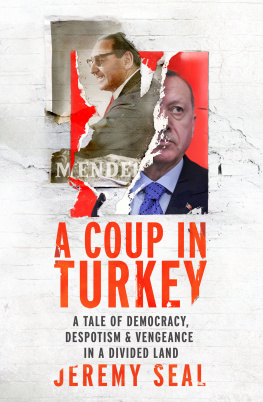 Jeremy Seal A Coup in Turkey