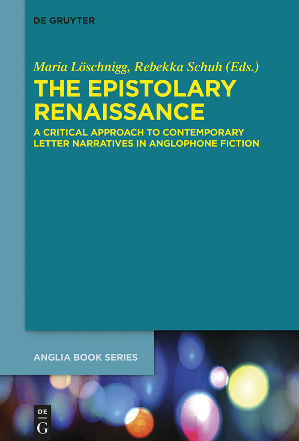 The Epistolary Renaissance Buchreihe der ANGLIAANGLIA Book Series Edited - photo 1