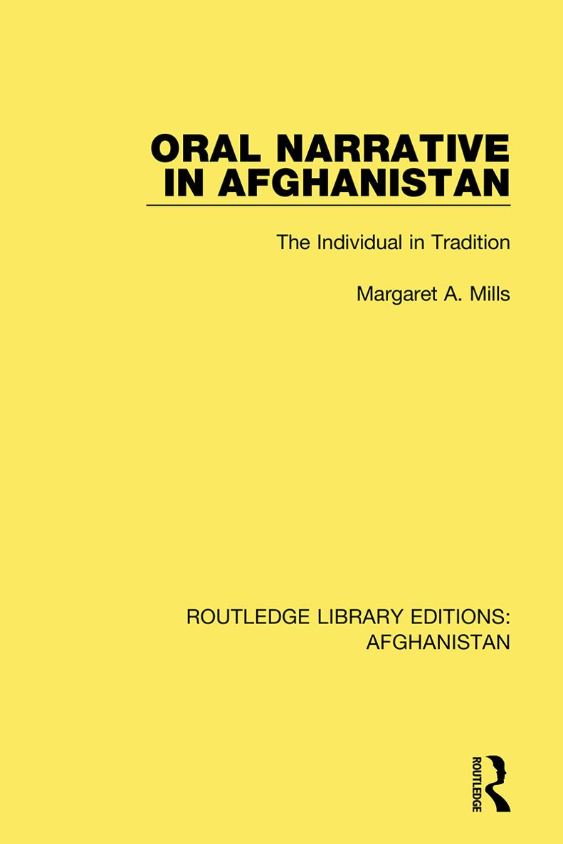 ROUTLEDGE LIBRARY EDITIONS AFGHANISTAN Volume 2 ORAL NARRATIVE IN AFGHANISTAN - photo 1