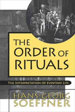 Hans-Georg Soeffner - Order of Rituals: The Interpretation of Everyday Life