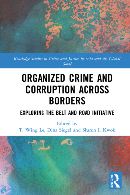 T. Wing Lo - Organized Crime and Corruption Across Borders