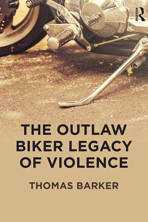 THE OUTLAW BIKER LEGACY OF VIOLENCE Outlaw bikers represent a very small - photo 1