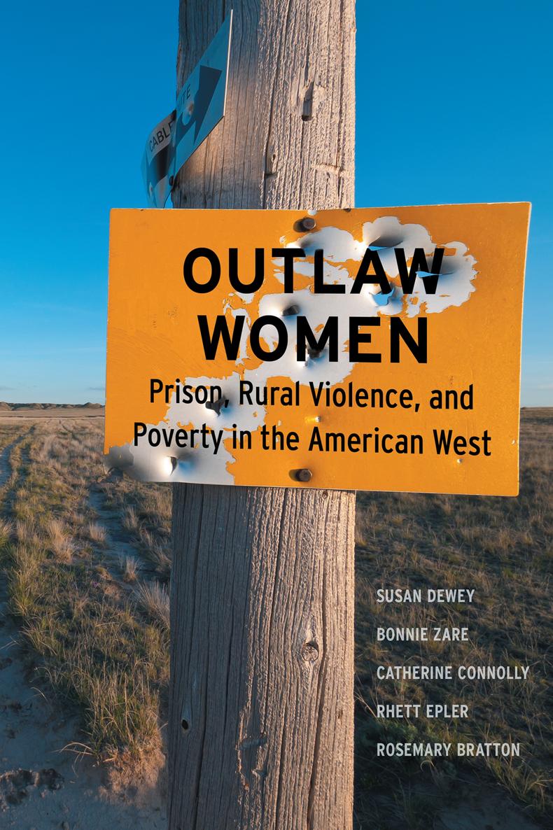 Outlaw Women Outlaw Women Prison Rural Violence and Poverty in the American - photo 1