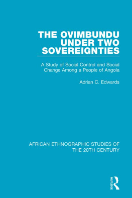 Adrian C. Edwards The Ovimbundu Under Two Sovereignties