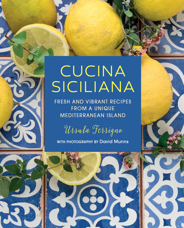 CUCINA SICILIANA CUCINA SICILIANA FRESH AND VIBRANT RECIPES FROM A UNIQUE - photo 1