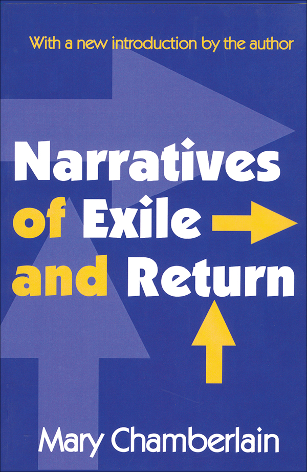 Narratives of Exile and Return Memory and Narrative Series Mary Chamberlain - photo 1