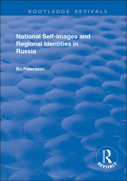 Bo Petersson - National Self-images and Regional Identities in Russia